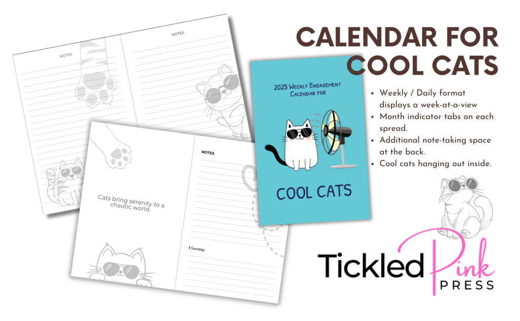 2025 Weekly Engagement Calendar for Cool Cats: A Daily, Weekly and Monthly Planner for cat lovers.